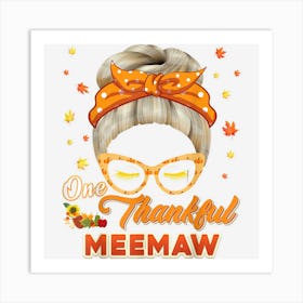 One Thankful Meemaw Thanksgiving Blessed Grateful Autumn Art Print