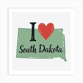 I Love South Dakota Art Print