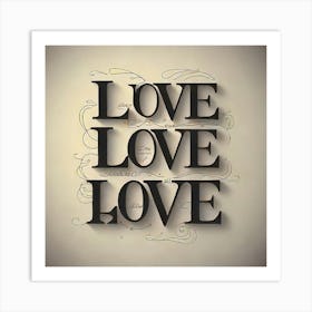 Love Love Love Art Print