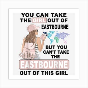 Proud Eastbourne Girl Cool Girl From Eastbourne City Art Print