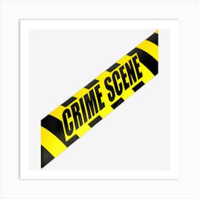 Crime Scene Forensic Tape Police Science Investigator Csi Art Print