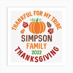 Simpson Family Thanksgiving 2022 Thankful For My Tribe Art Print