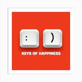 Keys Of Happiness Art Print