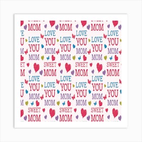 Love Mom Happy Mothers Day I Love Mom Graphic Art Print