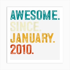 Awesome Since January 2010 13th Birthday Gifts 13 Years Old Art Print