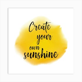 Create Your Own Sunshine Art Print