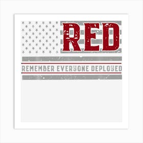 Remember Everyone Veteran Deployed Red Friday Art Print