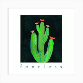 Fearless statement Art Print