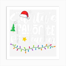 Santa Favorite Pe Teacher Funny Christmas Matching Family Art Print