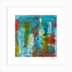 Contemporary art, modern art, mixing colors together, hope, renewal, strength, activity, vitality. American style.62 Art Print