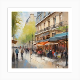Paris Cafes.Cafe in Paris. spring season. Passersby. The beauty of the place. Oil colors.6 Art Print