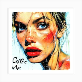 Coffee Me - Please Art Print