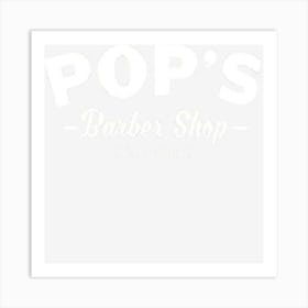 Pops Barber Shop Always Forward Art Print