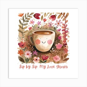 Coffee Lovers Garden Valentines Quotes Art Print