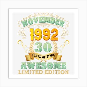 November 1992 30 Years Of Being Awesome 30th Birthday Retro Art Print