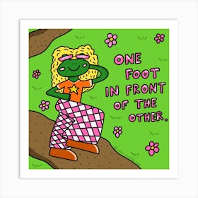 One Foot In Front Of The Other Art Print