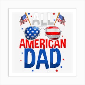 All American Dad 4th Of July Fathers Day Men Nv Art Print