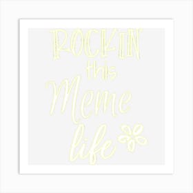 Rockin This Life Cute Meme Gift From Grandkids Art Print