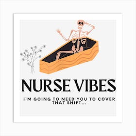 Funny Nurse Gifts For Short Staffing And Halloween Laughs Art Print