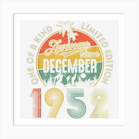 Awesome Since December 1952 70 Years Old 70th Birthday Gifts Art Print