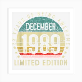 Vintage December 1989 33 Years Old 33th Birthday Men Women Art Print