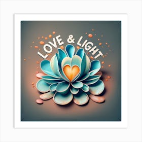 Love And Light Art Print