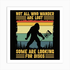 Not All Wanderers Are Lost Some Are Looking For Discs Affiche