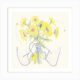 I Got You Sunflowers Square Art Print