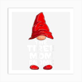 Tired Mom Gnome Matching Family Group Christmas Party Pajama Art Print