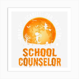 Halloween School Counselor For Men & Women Art Print