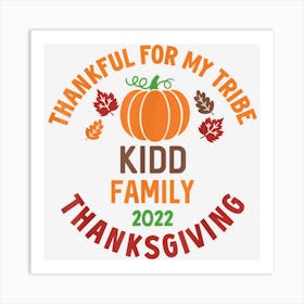 Kidd Family Thanksgiving 2022 Thankful For My Tribe Art Print