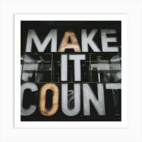 Make It Count 2 Art Print