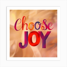 Choose Joy 2 Art Print