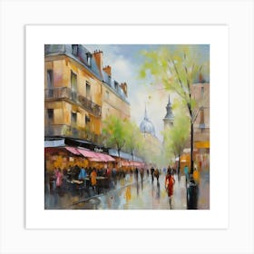 Paris Street Scene.Paris city, pedestrians, cafes, oil paints, spring colors. 4 Art Print