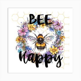 Bee Happy Art Print