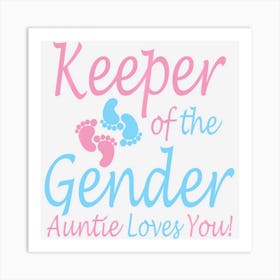 Keeper Of The Gender Auntie Gender Reveal Party Idea Art Print