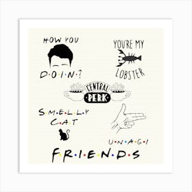 Friends how you doing? quote poster Art Print