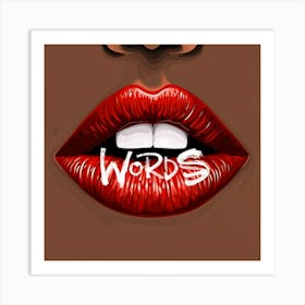 Fashion Lips And Among Them The Word Words (2) Art Print