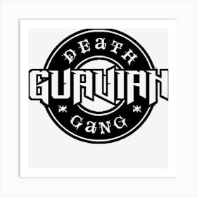 Guavian Death Gang Art Print