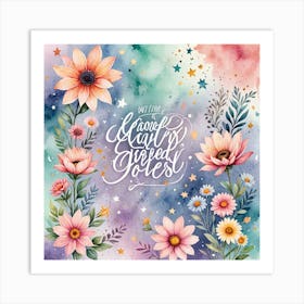 Uplifting And Motivational Quotes In Beautiful Typography Backgrounds With Watercolor Splashes Or Pa 1998492927 Art Print