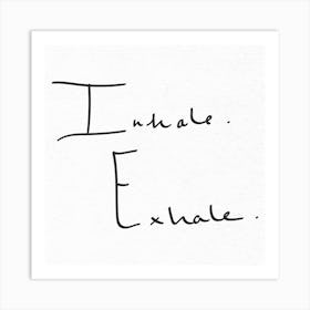 Inhale Exhale The Snuggle Is Real - Motivational Quotes Art Print
