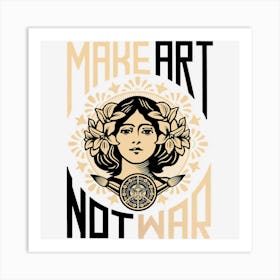 Trending Make Art Not War Symbol Art Print