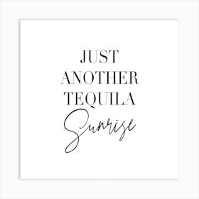 Just Another Tequila Sunrise Square Art Print