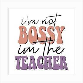 I'M Not Bossy In The Teacher, Classroom Decor, Classroom Posters, Motivational Quotes, Classroom Motivational portraits, Aesthetic Posters, Baby Gifts, Classroom Decor, Educational Posters, Elementary Classroom, Gifts, Gifts for Boys, Gifts for Girls, Gifts for Kids, Gifts for Teachers, Inclusive Classroom, Inspirational Quotes, Kids Room Decor, Motivational Posters, Motivational Quotes, Teacher Gift, Aesthetic Classroom, Famous Athletes, Athletes Quotes, 100 Days of School, Gifts for Teachers, 100th Day of School, 100 Days of School, Gifts for Teachers, 100th Day of School, 100 Days Svg, School Svg, 100 Days Brighter, Teacher Svg, Gifts for Boys,100 Days Png, School Shirt, Happy 100 Days, Gifts for Girls, Gifts, Silhouette, Heather Roberts Art, Cut Files for Cricut, Sublimation PNG, School Png,100th Day Svg, Personalized Gifts Art Print