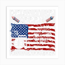 Limited Edition Back It Up Terry Put It In Reverse Funny 4th Art Print