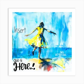 Insert Inspiration - Quote To Inspire Art Print