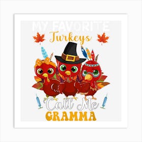 My Favorite Turkeys Call Me Gramma Matching Thanksgiving Art Print