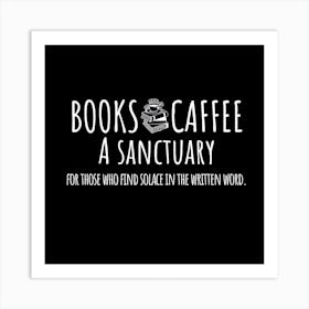 Books And Coffee Sanctuary Art Print