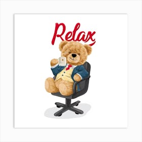 Relax Teddy Bear Art Print