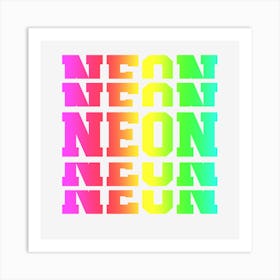 Neon Neon Art Print